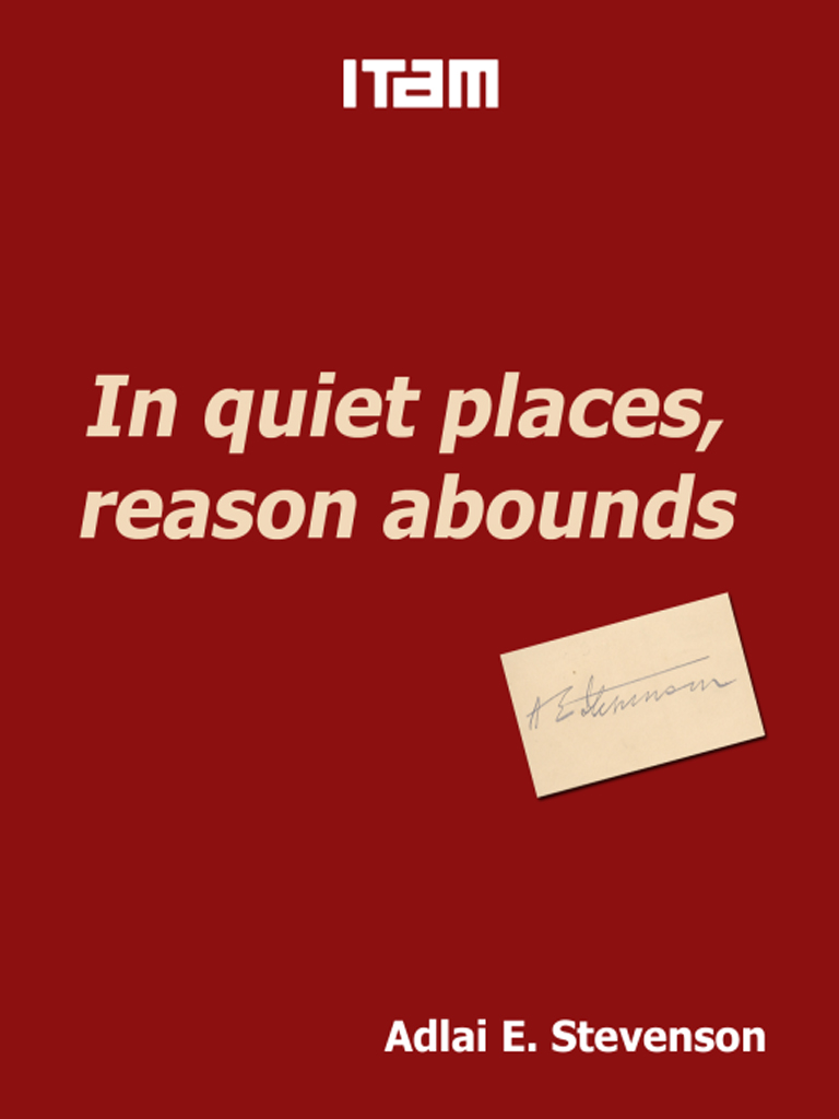Postal de la campaña de silencio, la frase es “In quiet places, reason abounds”.